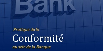 Pratique de la Conformité dans les banques